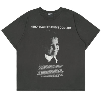 ABNORMALITIES IN EYE CONTACT T-SHIRT